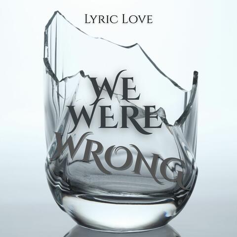 We Were Wrong album art