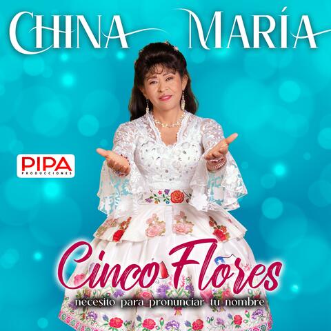 Cinco Flores Necesito Para Pronunciar tu Nombre album art
