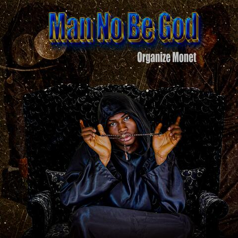Man No Be God (MNBG) album art
