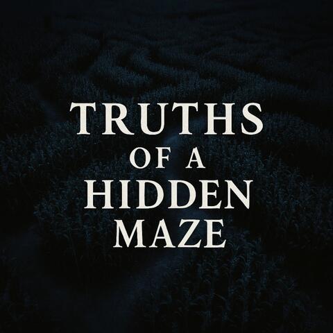 Truths Of A Hidden Maze album art