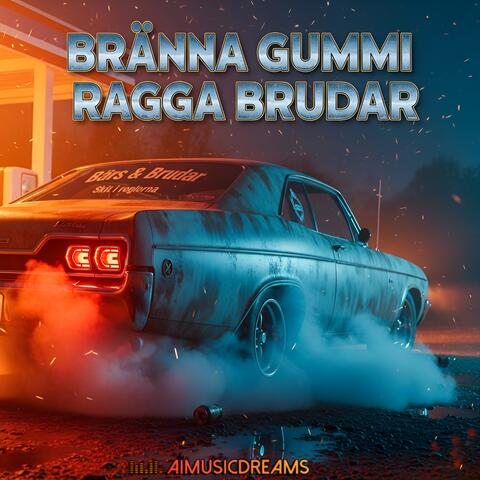 Bränna Gummi, Ragga Brudar album art
