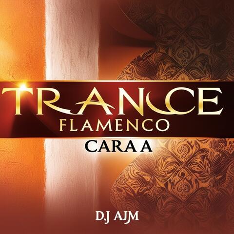 Trance Flamenco (CARA A) album art