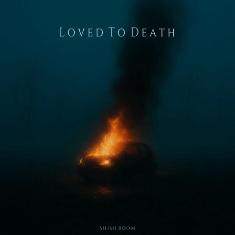 Loved To Death album art