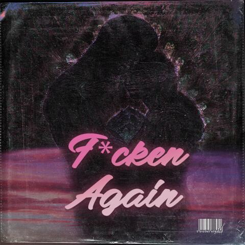 F*CKEN AGAIN album art