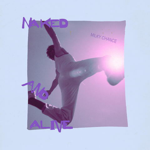 Naked And Alive album art