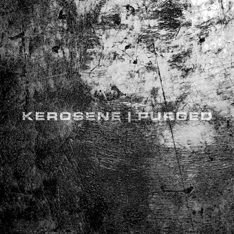 Kerosene | Purged album art