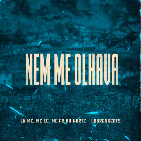 Nem me Olhava album art