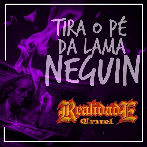 Tira o Pé da Lama Neguin album art