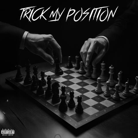 Trick My Position album art