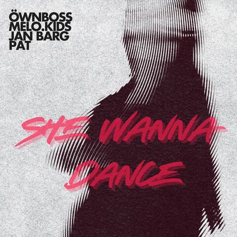 She Wanna Dance album art