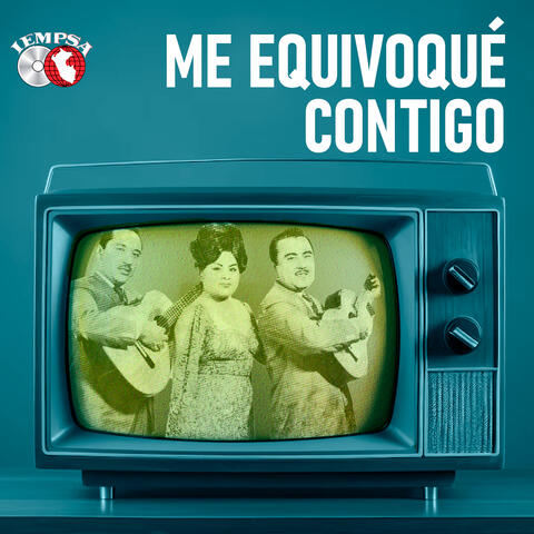 Me Equivoque Contigo album art