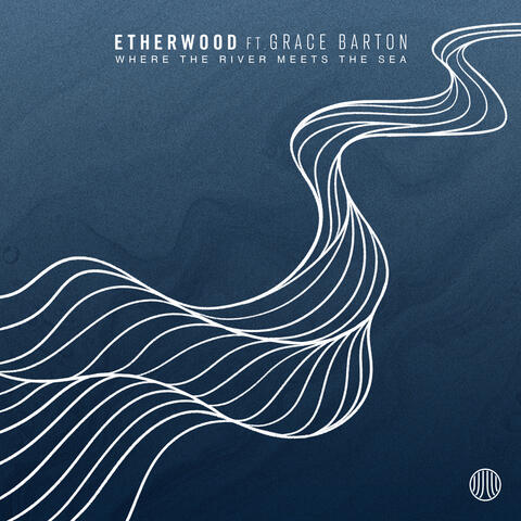 Where The River Meets The Sea (feat. Grace Barton) album art