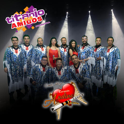 Titanio y Sus Amigos Presenta a Combo Alegre y Su Corazón Andino album art