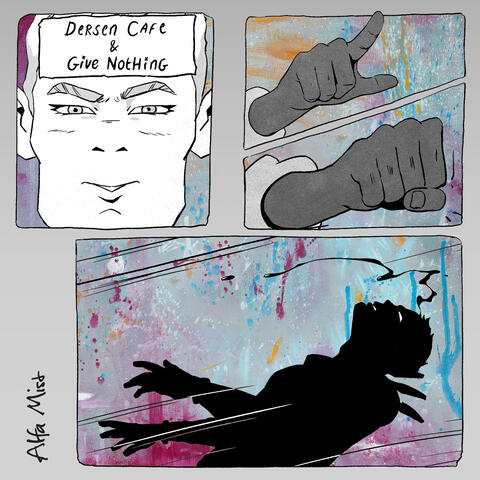 Dersen Cafe & Give Nothing album art