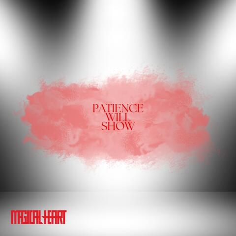 Patience Will Show album art