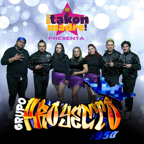 Takonmadre Presenta a Grupo Proyecto 1950 album art