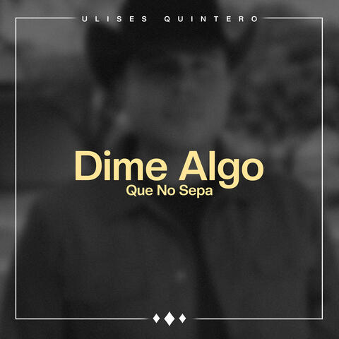 Dime Algo Que No Sepa album art