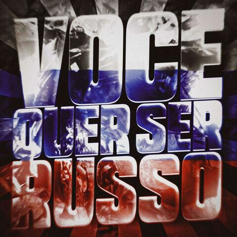 VOCÊ QUER SER RUSSO album art