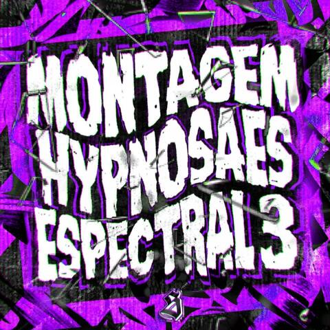 MONTAGEM HYPNOSAES ESPECTRAL 3 album art