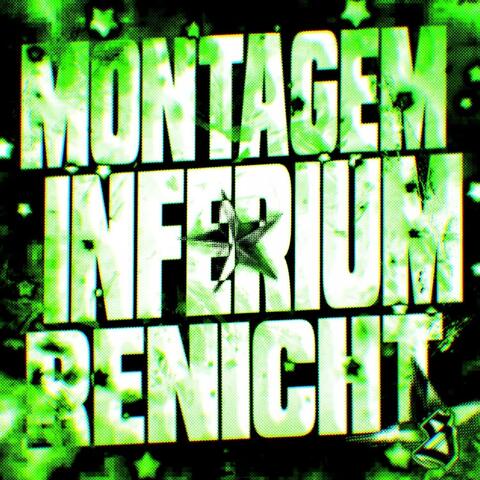 MONTAGEM INFERIUM RENICHT album art