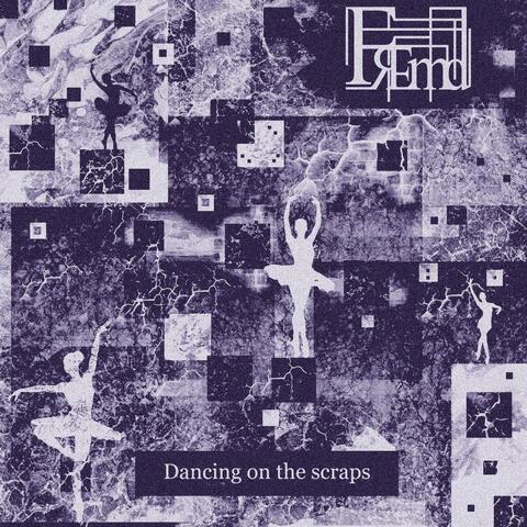 Dancing on the scraps album art