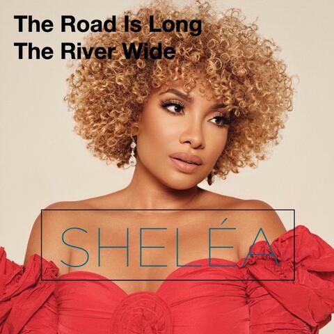 The Road Is Long the River Wide album art