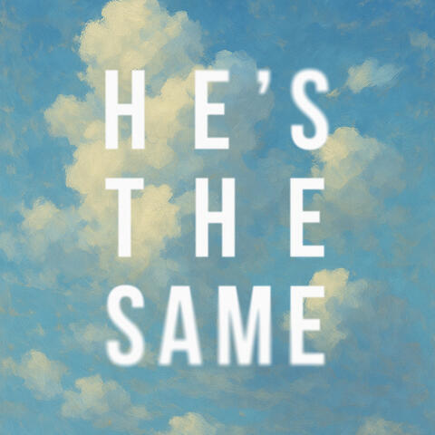 He's the Same album art