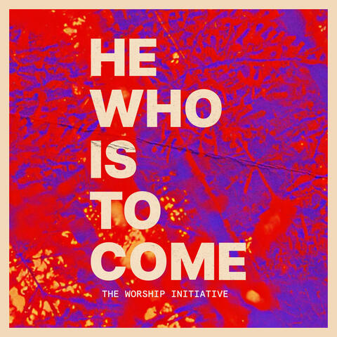 He Who Is to Come (feat. Keila Marin) album art