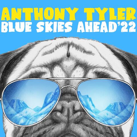 Blue Skies Ahead '22 album art