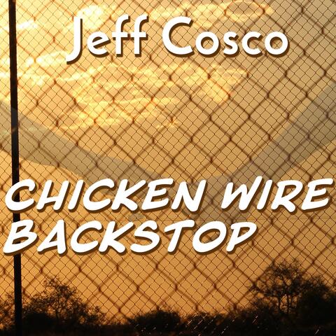 Chicken Wire Backstop album art