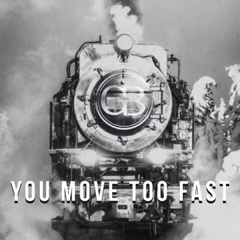You Move Too Fast album art