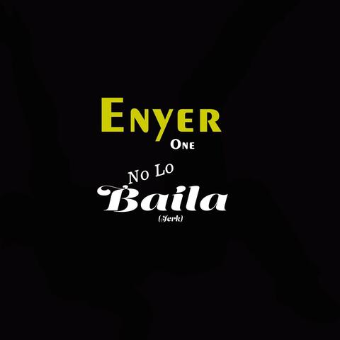No Lo Baila (Jerk) album art