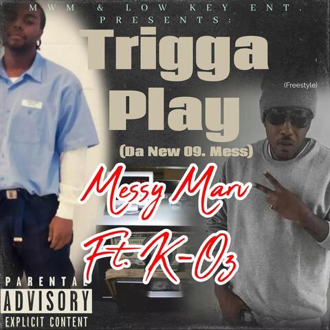 Trigga Play (Da New 09 Mess) album art