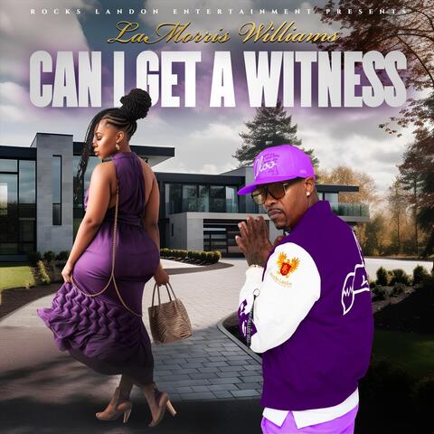 Can I Get a Witness album art