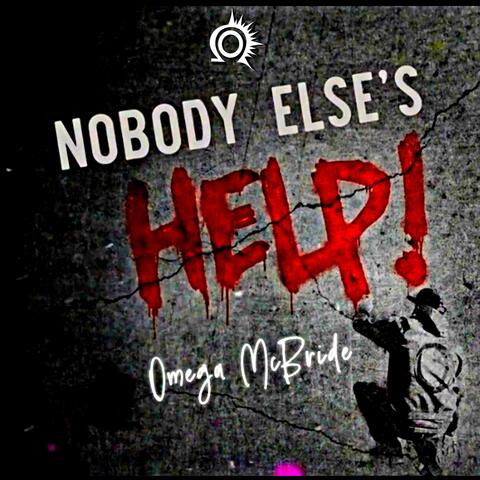 Nobody Else's Help album art