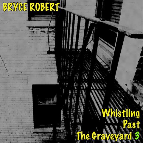 Whistling Past the Graveyard 3 album art