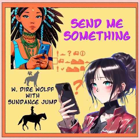 Send Me Something (feat. Sundance Jump) album art