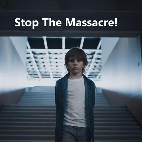 Stop the Massacre! album art