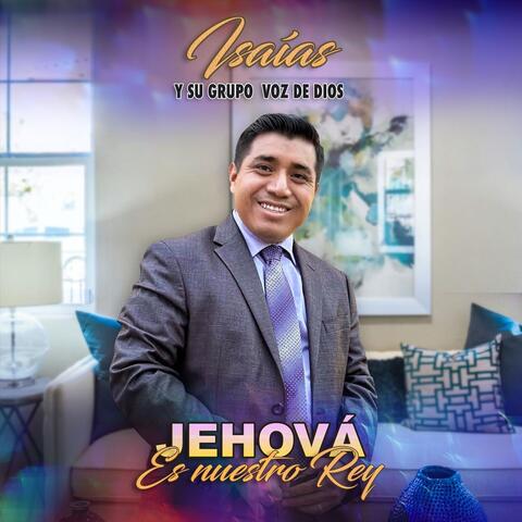 Jehová Es Nuestro Rey album art