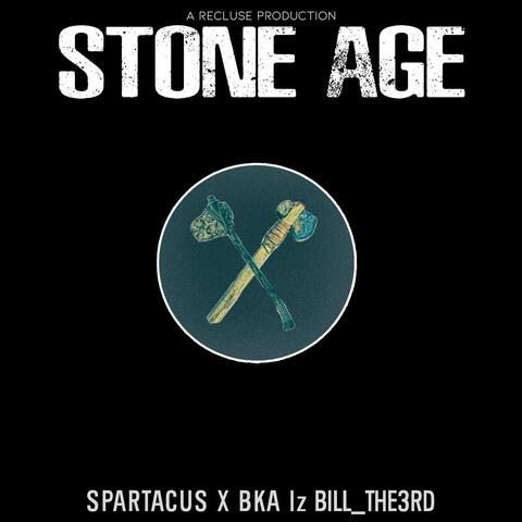 Stone Age (feat. BKA Iz & Bill The 3rd) album art