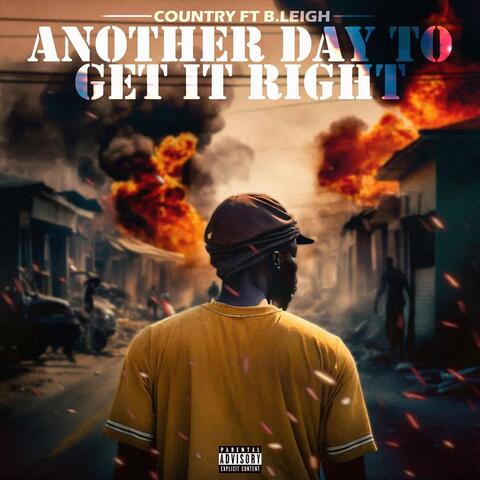 Another Day To Get It Right (feat. B.LEIGH) album art