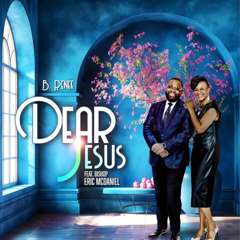 Dear Jesus (Live) [feat. Bishop Eric McDaniel] album art
