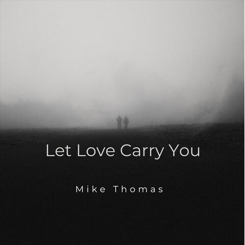 Let Love Carry You album art