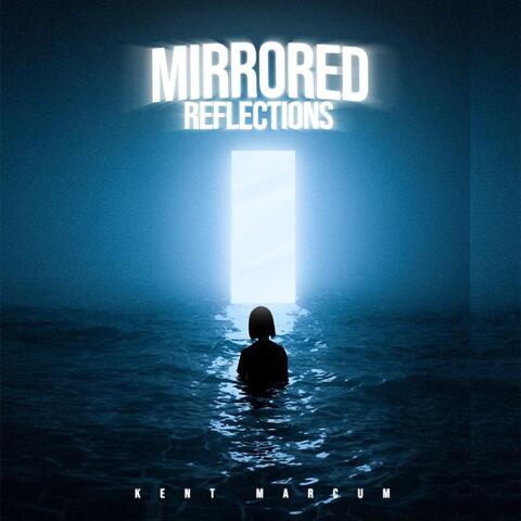 Mirrored Reflections album art