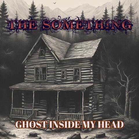 Ghost Inside My Head album art