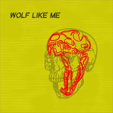 Wolf Like Me album art