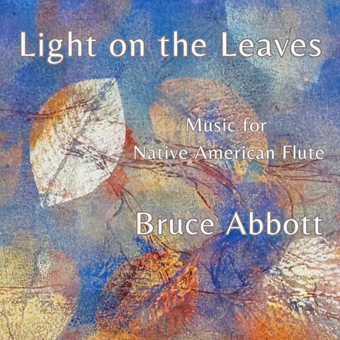 Light on the Leaves: Music for Native American Flute album art