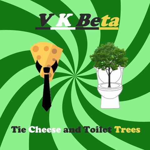 Tie Cheese and Toilet Trees album art