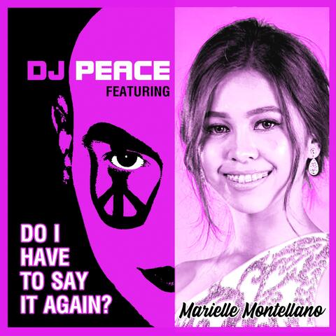 Do I Have to Say It Again? (feat. Marielle Montellano) album art
