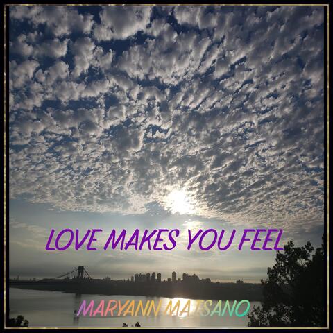 Love Makes You Feel album art
